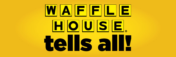 wafflehouse-tellsall